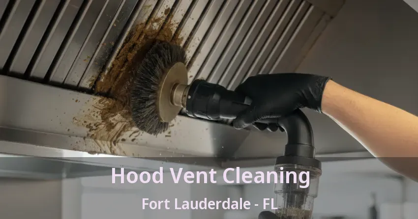 Hood Vent Cleaning Fort Lauderdale - FL